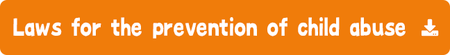 Laws for the prevention of child abuse