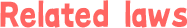 Related laws