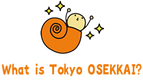 What is Tokyo OSEKKAI?