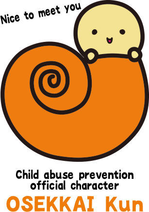 Picture of child abuse prevention
official character 'OSEKKAI Kun'