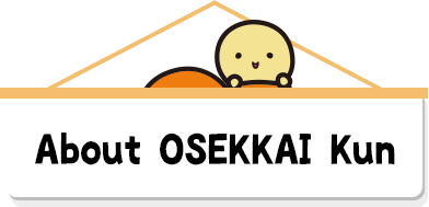 About OSEKKAI Kun