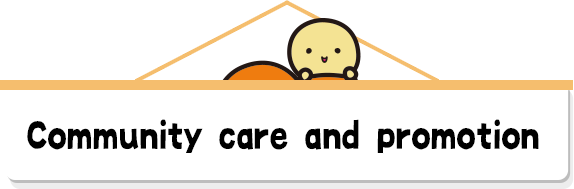 Community care and promotion